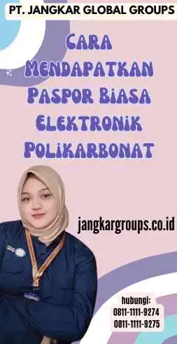 Cara Mendapatkan Paspor Biasa Elektronik Polikarbonat