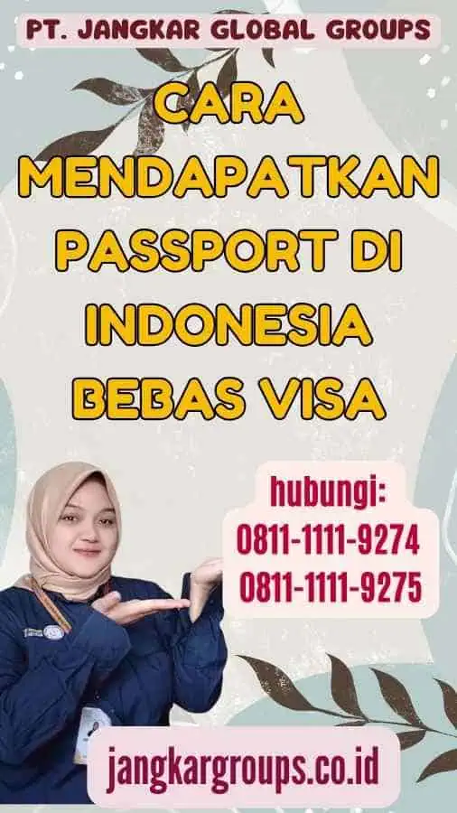 Cara Mendapatkan Passport di Indonesia Bebas Visa