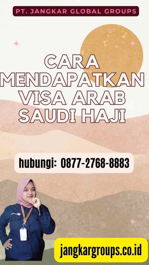 Cara Mendapatkan Visa Arab Saudi Haji