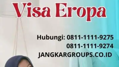 Cara Mendapatkan Visa Eropa