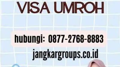 Cara Mendapatkan Visa Umroh