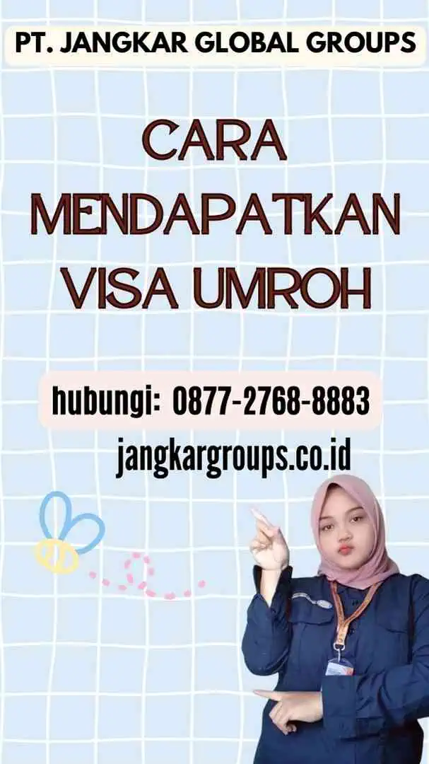 Cara Mendapatkan Visa Umroh