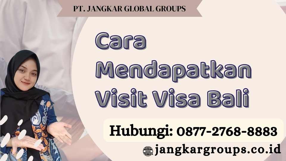 Cara Mendapatkan Visit Visa Bali