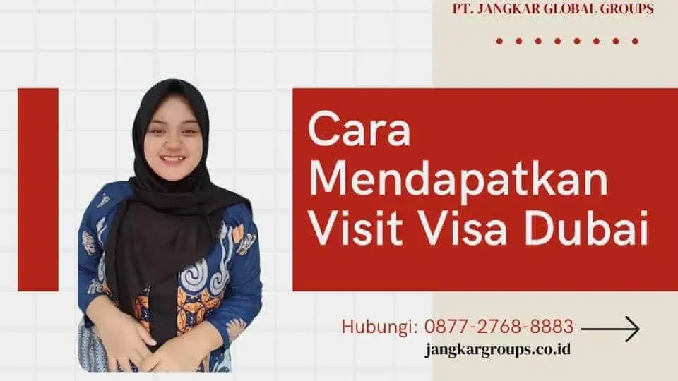 Cara Mendapatkan Visit Visa Dubai