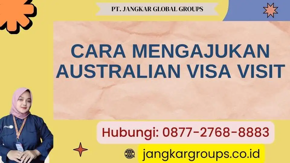 Cara Mengajukan Australian Visa Visit