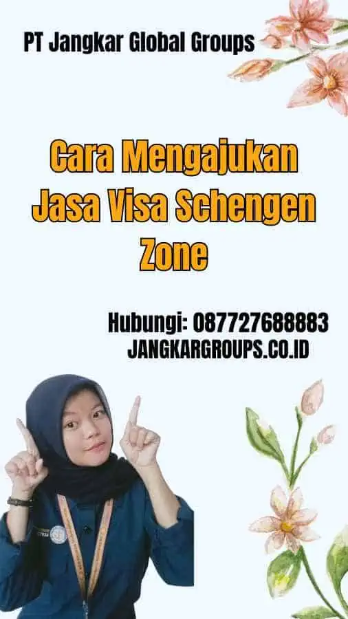 Cara Mengajukan Jasa Visa Schengen Zone