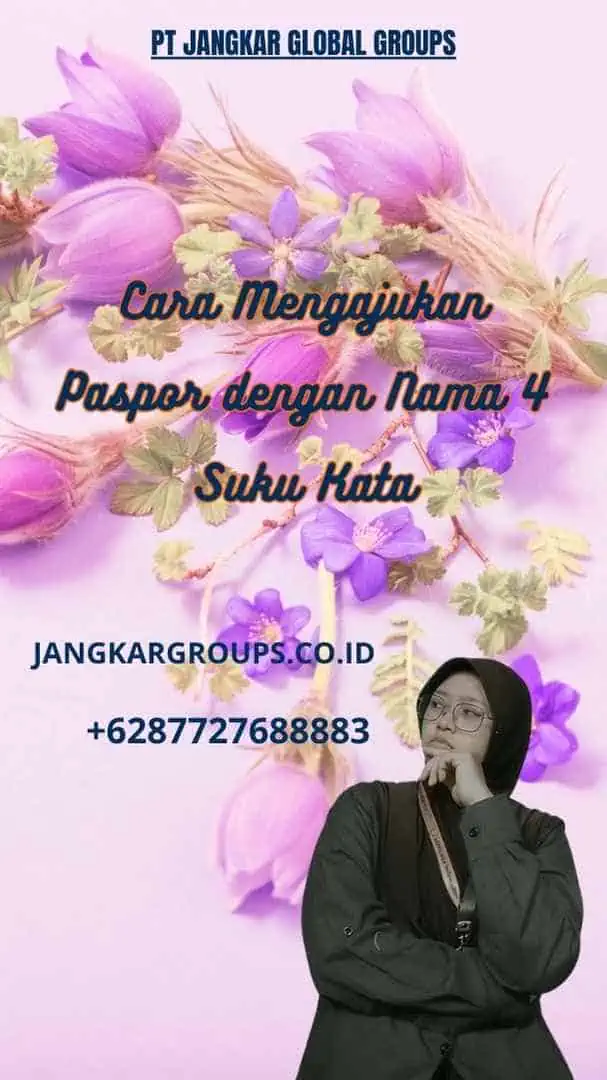 Cara Mengajukan Paspor dengan Nama 4 Suku Kata