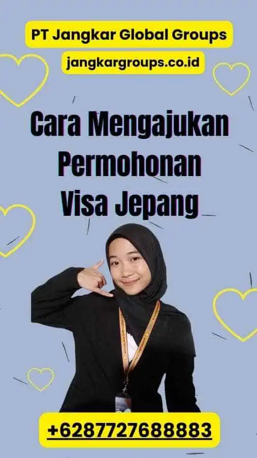 Cara Mengajukan Permohonan Visa Jepang