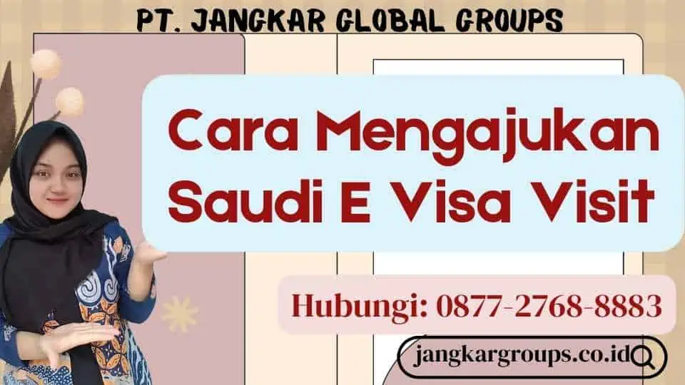 Cara Mengajukan Saudi E Visa Visit