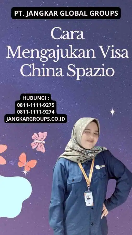 Cara Mengajukan Visa China Spazio