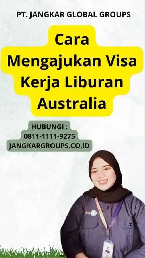 Cara Mengajukan Visa Kerja Liburan Australia