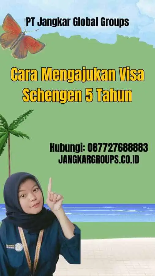 Cara Mengajukan Visa Schengen 5 Tahun