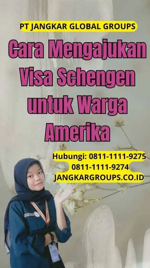 Cara Mengajukan Visa Schengen untuk Warga Amerika