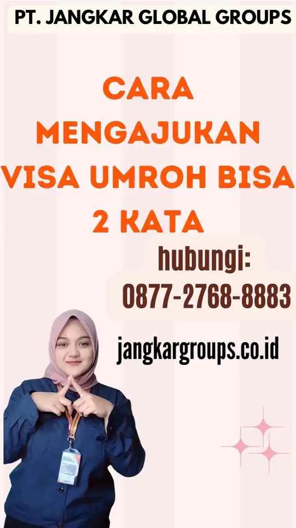 Cara Mengajukan Visa Umroh Bisa 2 Kata