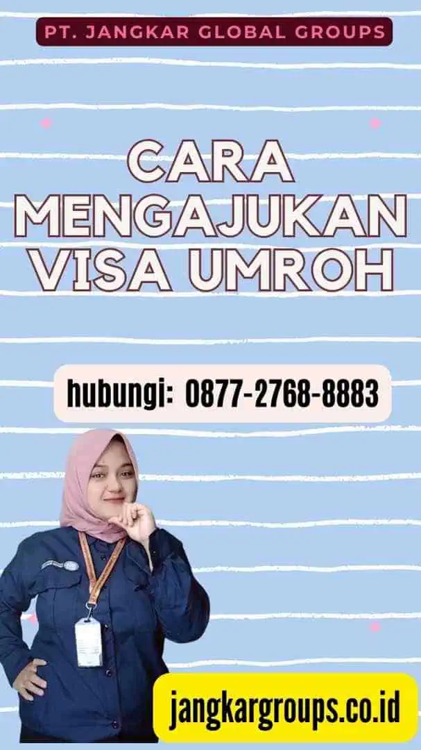 Cara Mengajukan Visa Umroh