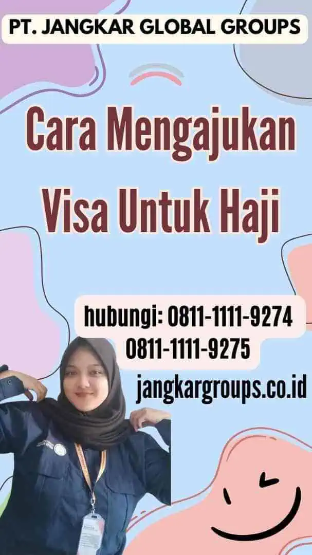 Cara Mengajukan Visa Untuk Haji