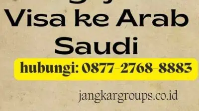 Cara Mengajukan Visa ke Arab Saudi