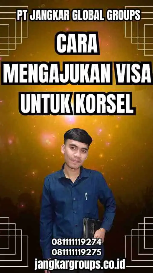 Cara Mengajukan Visa untuk Korsel