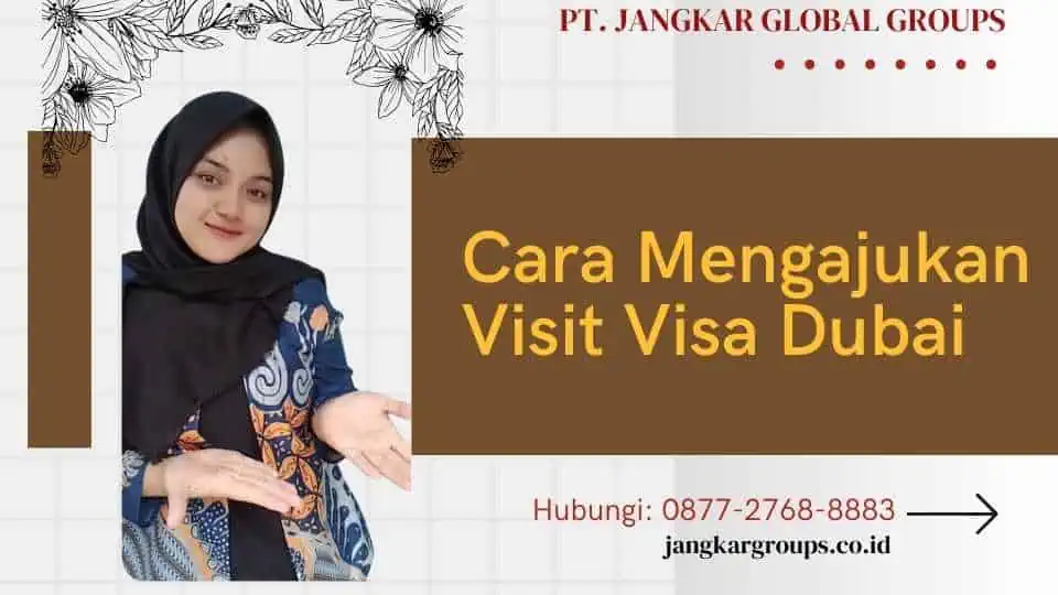 Cara Mengajukan Visit Visa Dubai