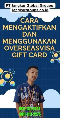 Cara Mengaktifkan dan Menggunakan OverseasVisa Gift Card