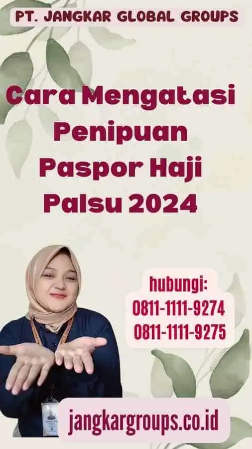 Cara Mengatasi Penipuan Paspor Haji Palsu 2024