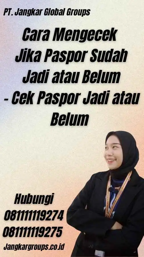 Cara Mengecek Jika Paspor Sudah Jadi atau Belum - Cek Paspor Jadi atau Belum