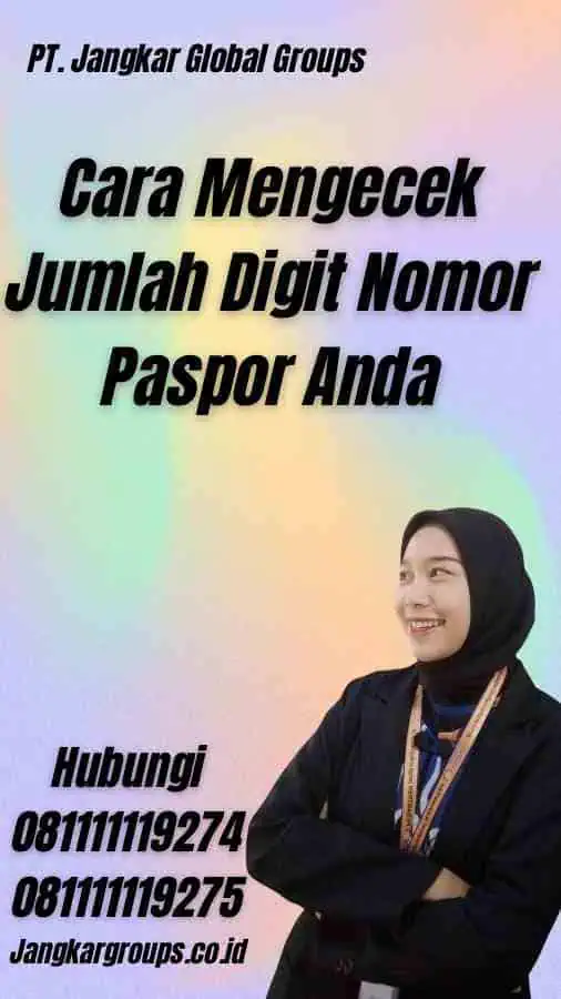 Cara Mengecek Jumlah Digit Nomor Paspor Anda