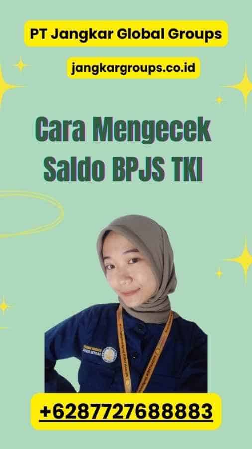 Cara Mengecek Saldo BPJS TKI