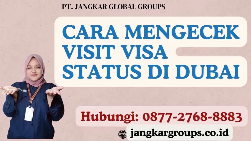 Cara Mengecek Visit Visa Status di Dubai