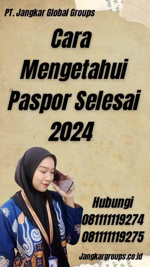 Cara Mengetahui Paspor Selesai 2024