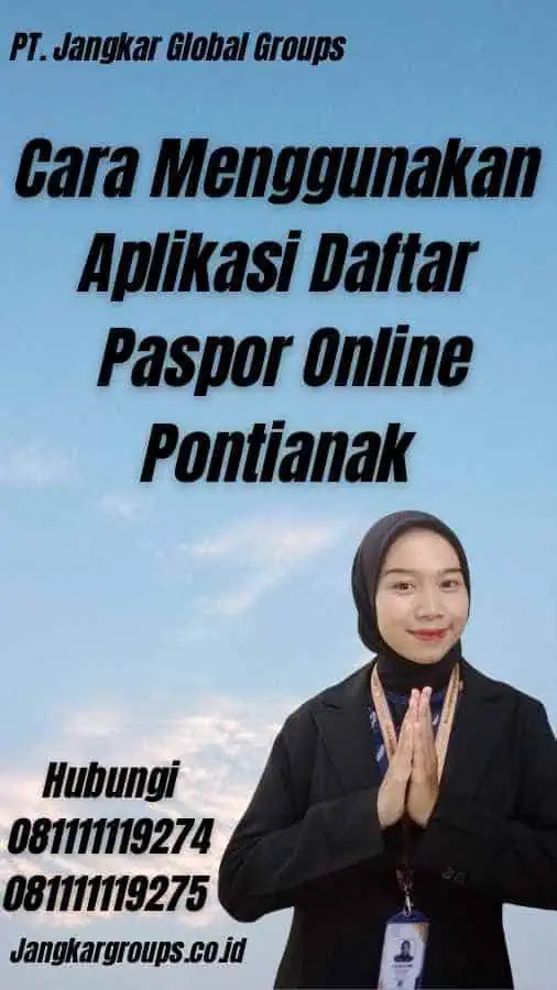 Cara Menggunakan Aplikasi Daftar Paspor Online Pontianak