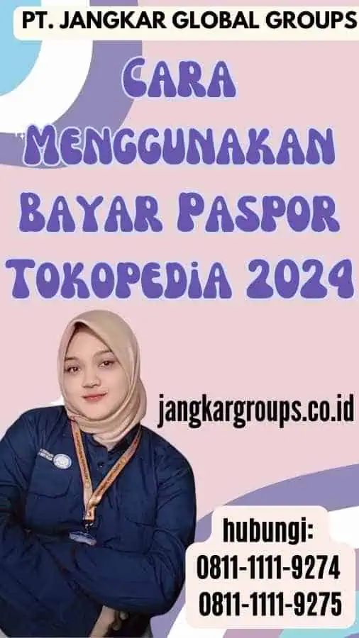 Cara Menggunakan Bayar Paspor Tokopedia 2024