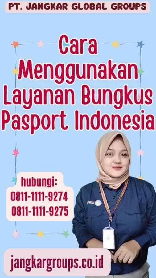 Cara Menggunakan Layanan Bungkus Pasport Indonesia