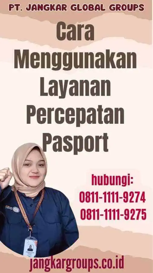 Cara Menggunakan Layanan Percepatan Pasport