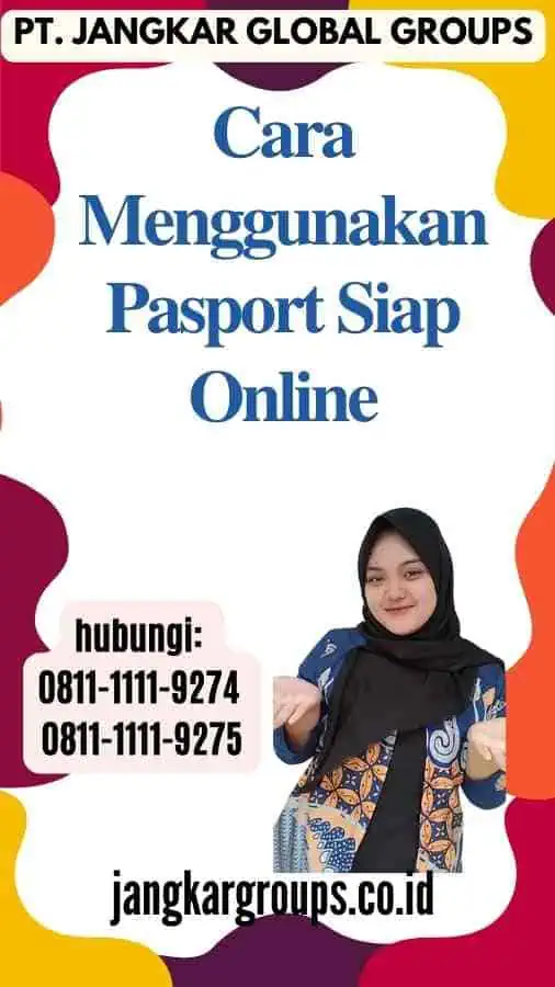 Cara Menggunakan Pasport Siap Online