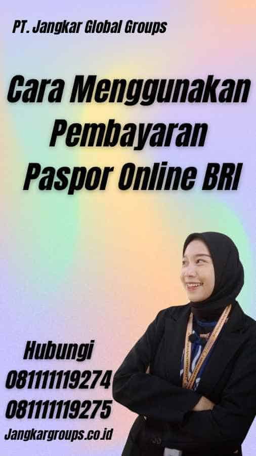 Cara Menggunakan Pembayaran Paspor Online BRI