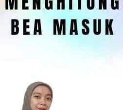 Cara Menghitung Bea Masuk