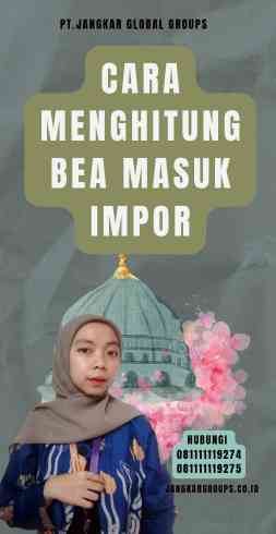 Cara Menghitung Bea Masuk Impor