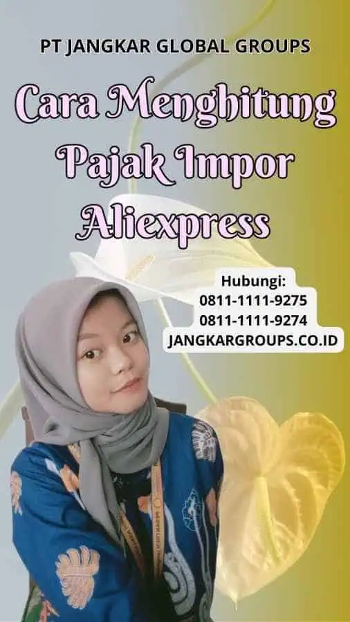 Cara Menghitung Pajak Impor Aliexpress