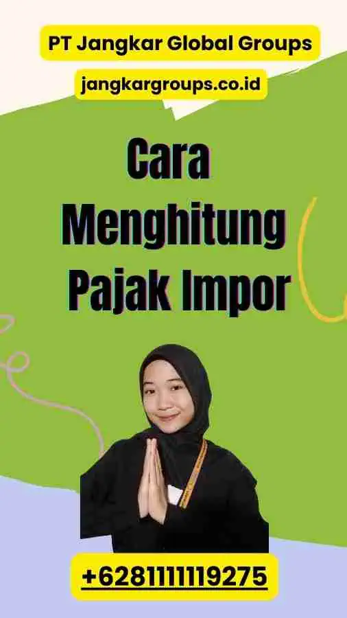 Cara Menghitung Pajak Impor