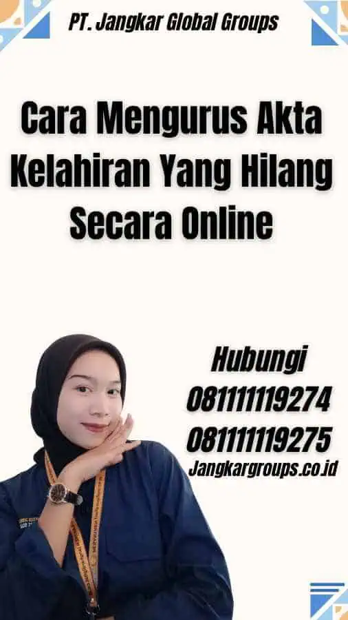 Cara Mengurus Akta Kelahiran Yang Hilang Secara Online