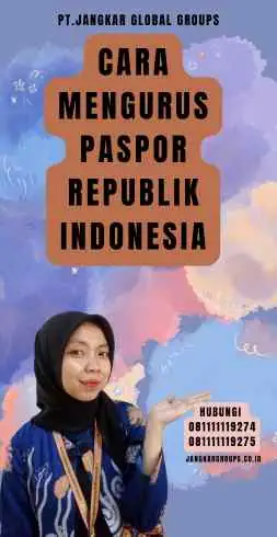 Cara Mengurus Paspor Republik Indonesia