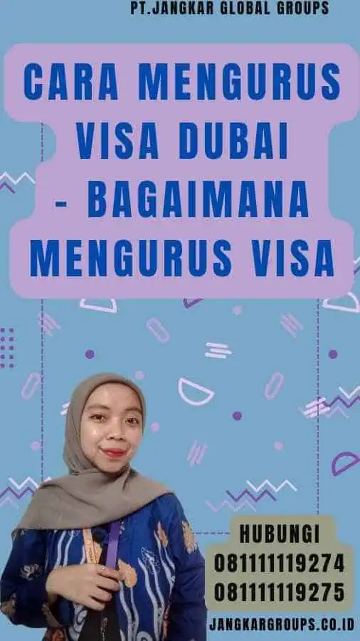 Cara Mengurus Visa Dubai - Bagaimana Mengurus Visa