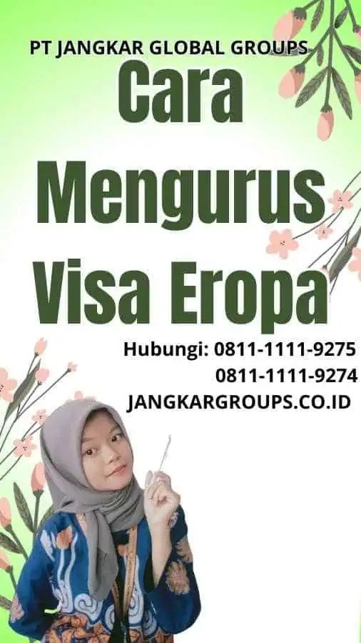 Cara Mengurus Visa Eropa