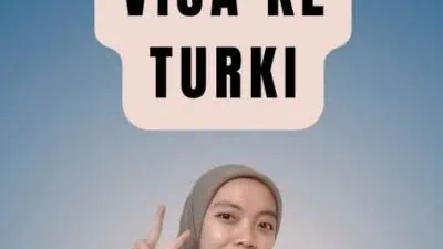 Cara Mengurus Visa Ke Turki