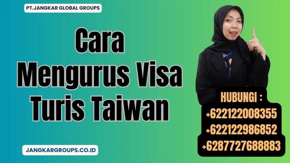 Cara Mengurus Visa Turis Taiwan