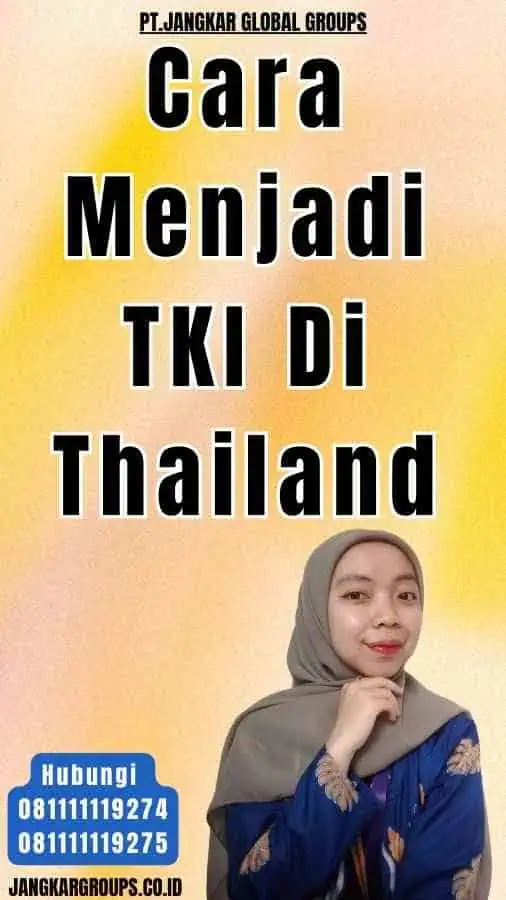 Cara Menjadi TKI Di Thailand