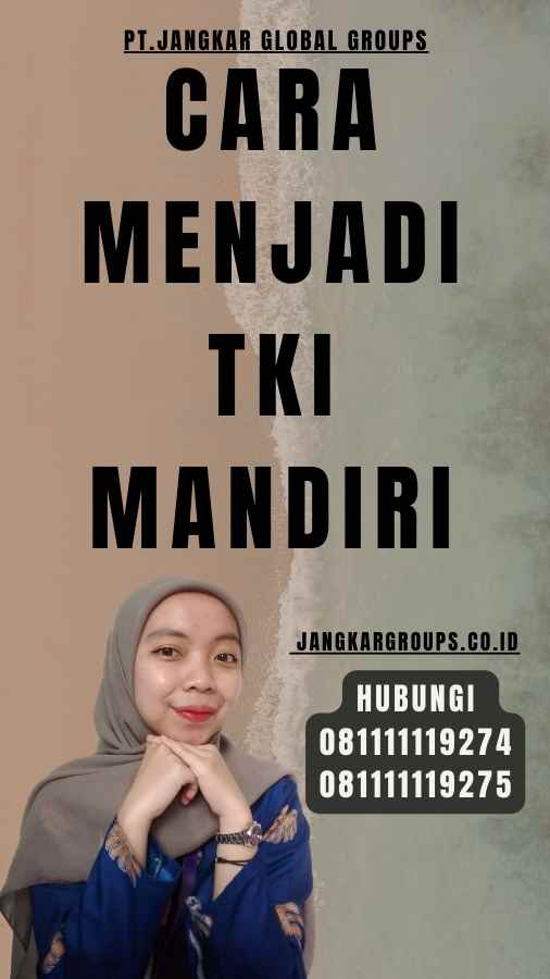 Cara Menjadi TKI Mandiri