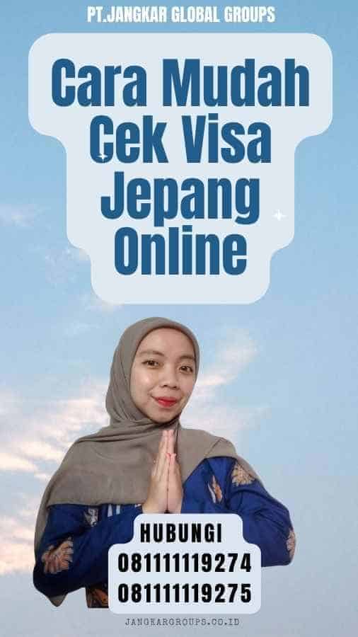 Cara Mudah Cek Visa Jepang Online