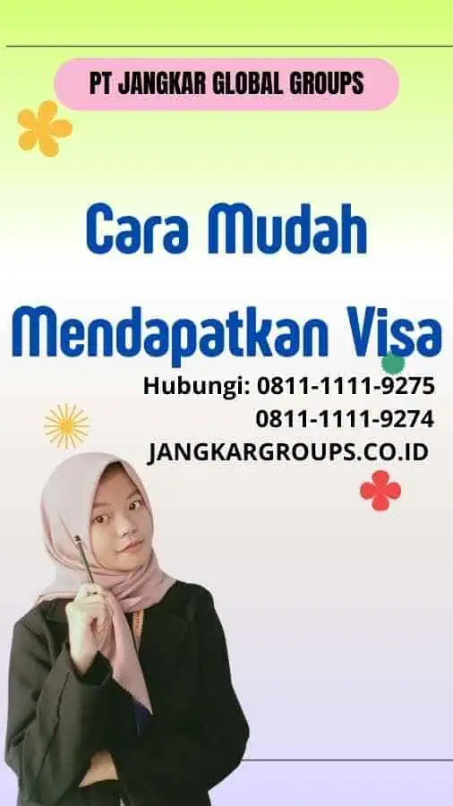 Cara Mudah Mendapatkan Visa